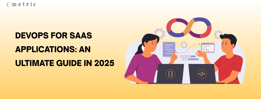 DevOps for SaaS Applications An Ultimate Guide in 2025